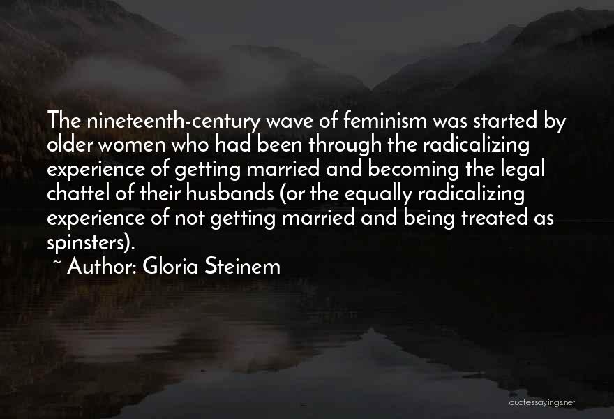 Ex Husbands Quotes By Gloria Steinem