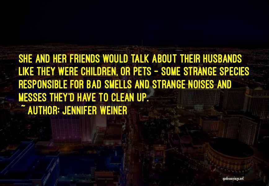 Ex Husbands Quotes By Jennifer Weiner