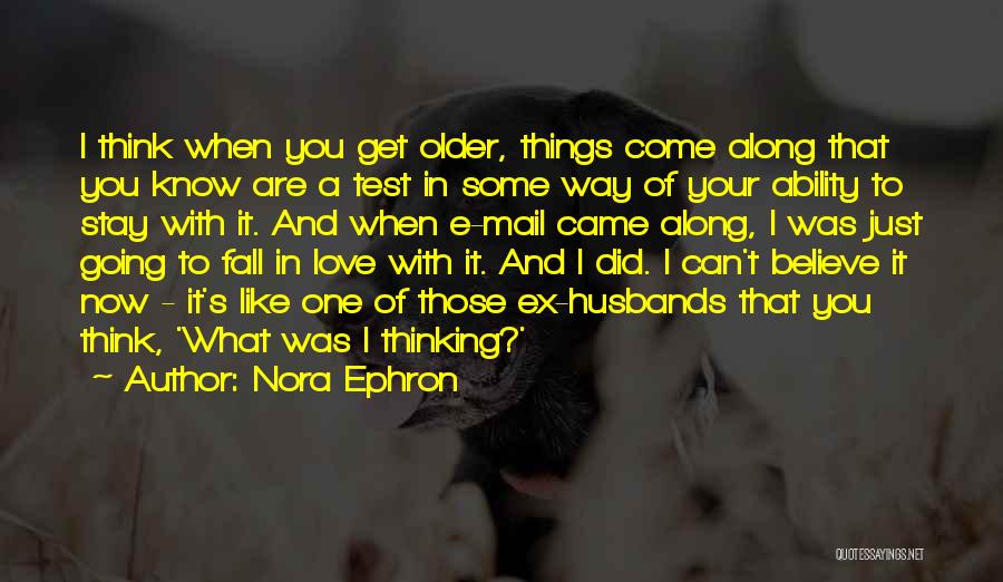Ex Husbands Quotes By Nora Ephron