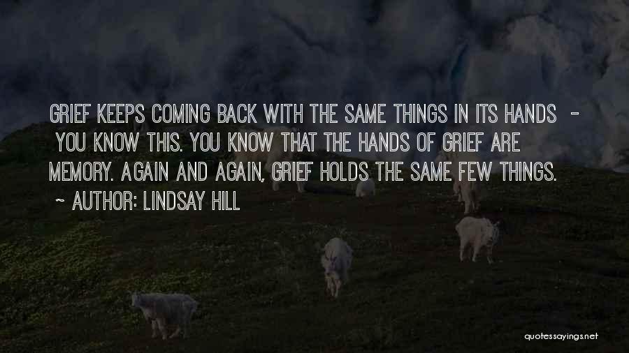 Ex Keeps Coming Back Quotes By Lindsay Hill