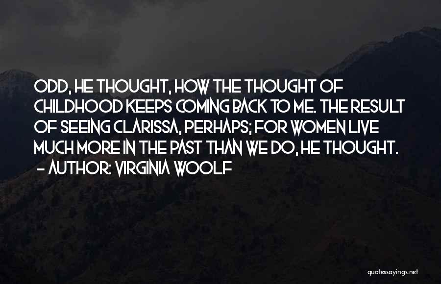 Ex Keeps Coming Back Quotes By Virginia Woolf