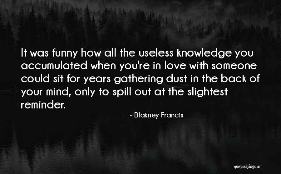 Ex Love Funny Quotes By Blakney Francis Ex Love Funny Quotes By Blakney Francis