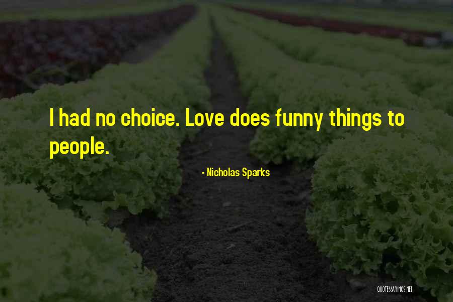 Ex Love Funny Quotes By Nicholas Sparks
