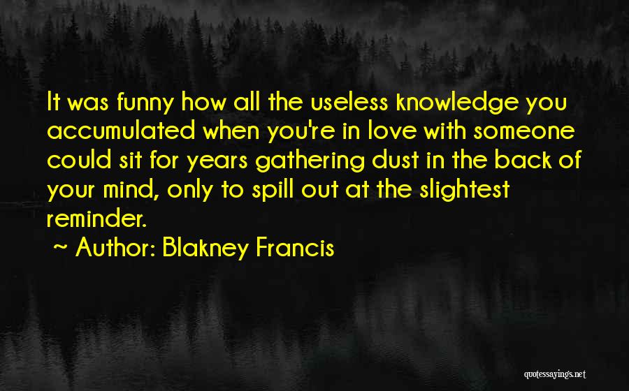 Ex Love Quotes By Blakney Francis