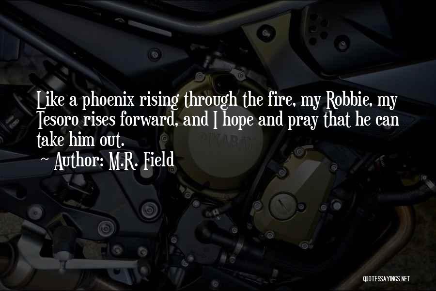 Ex Love Quotes By M.R. Field Ex Love Quotes By M.R. Field