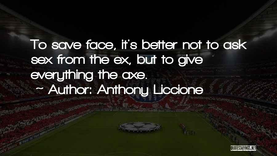 Ex Lovers Can't Be Friends Quotes By Anthony Liccione