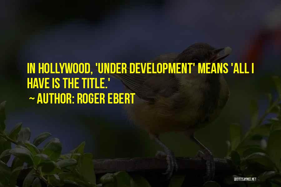 Ex Means Quotes By Roger Ebert