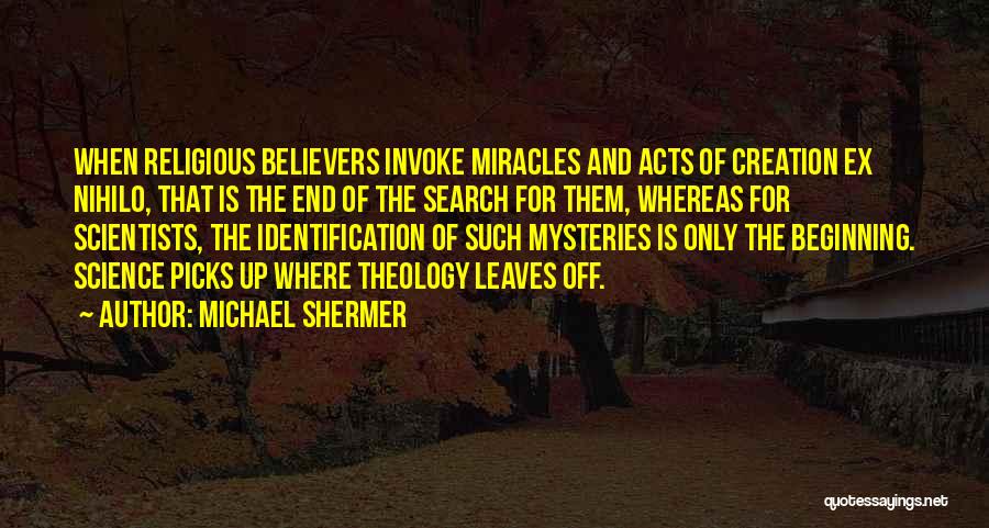 Ex Nihilo Quotes By Michael Shermer