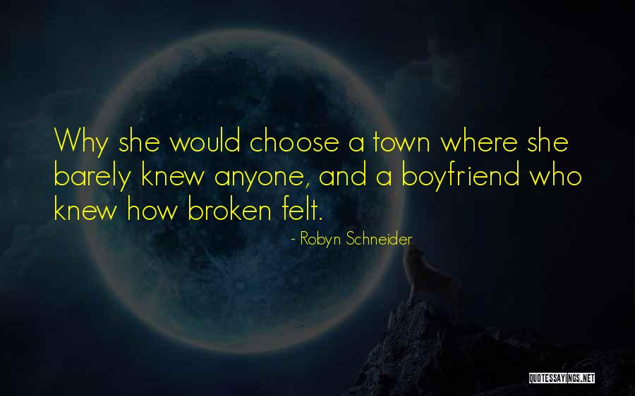 Ex Of Your Boyfriend Quotes By Robyn Schneider