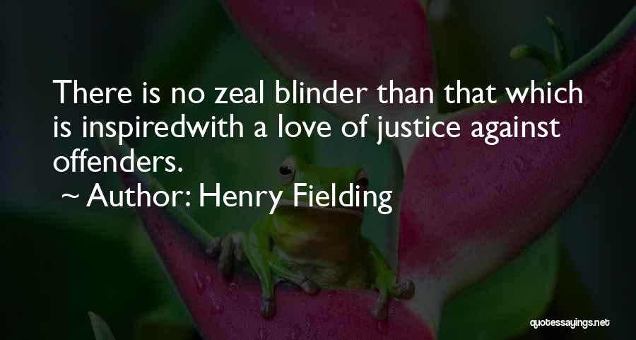 Ex Offenders Quotes By Henry Fielding