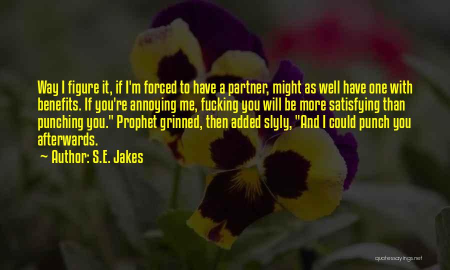 Ex Partner Funny Quotes By S.E. Jakes