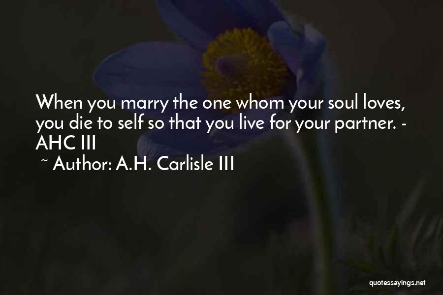 Ex Partner Quotes By A.H. Carlisle III