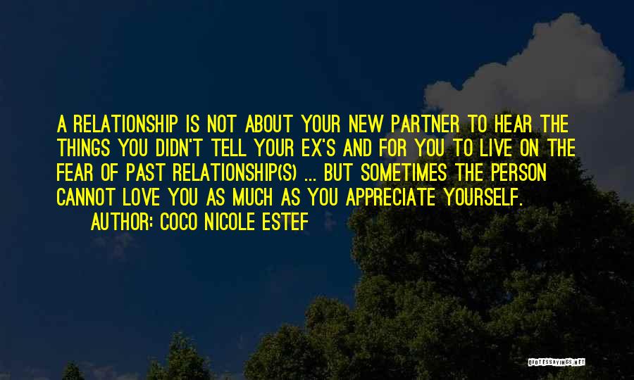 Ex Partner Quotes By Coco Nicole Estef