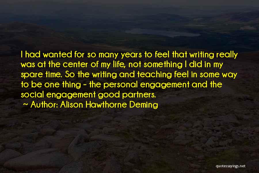 Ex Partners Quotes By Alison Hawthorne Deming