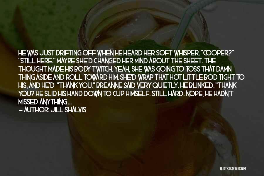 Ex Quotes By Jill Shalvis
