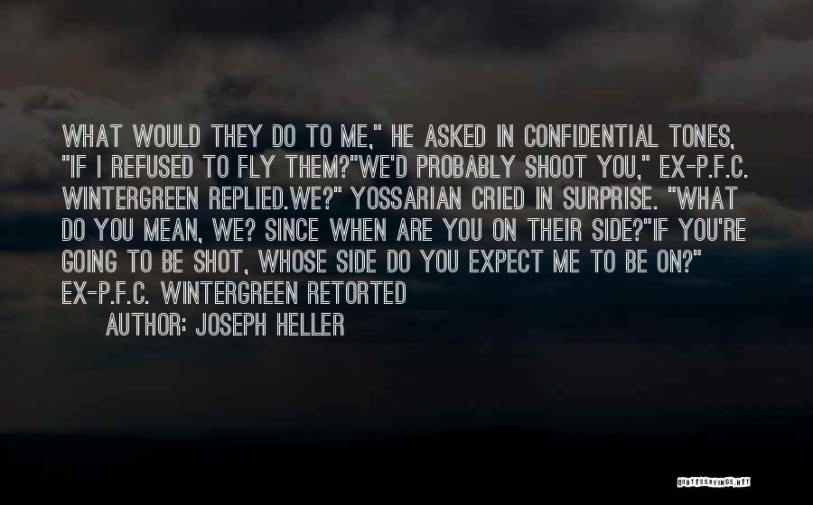 Ex Quotes By Joseph Heller