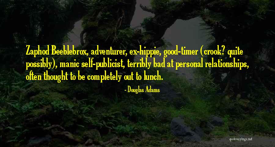 Ex Relationships Quotes By Douglas Adams Ex Relationships Quotes By Douglas Adams