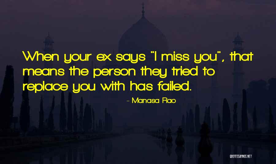 Ex Relationships Quotes By Manasa Rao Ex Relationships Quotes By Manasa Rao