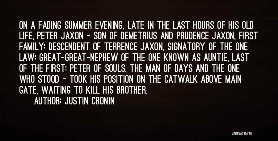 Ex Son In Law Quotes By Justin Cronin