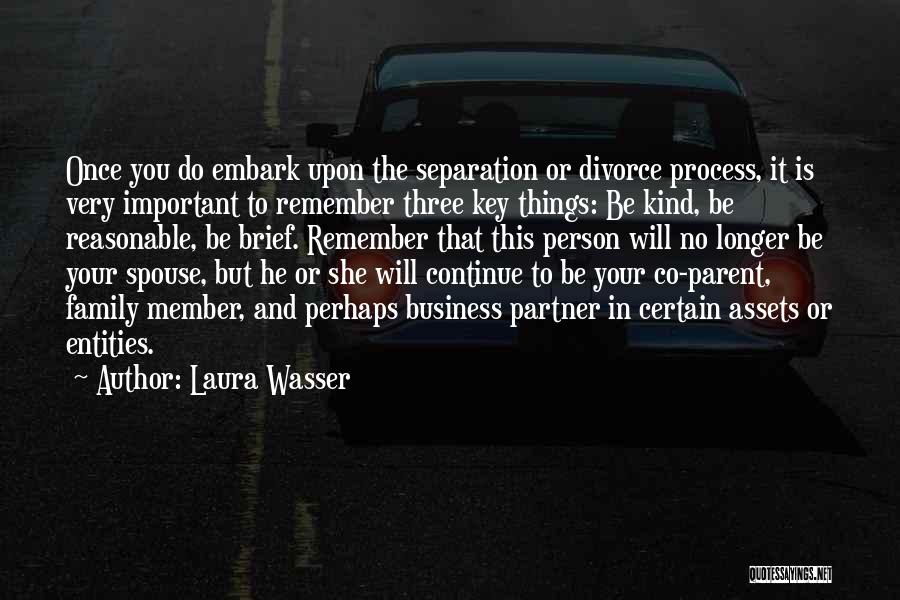 Ex Spouse Quotes By Laura Wasser