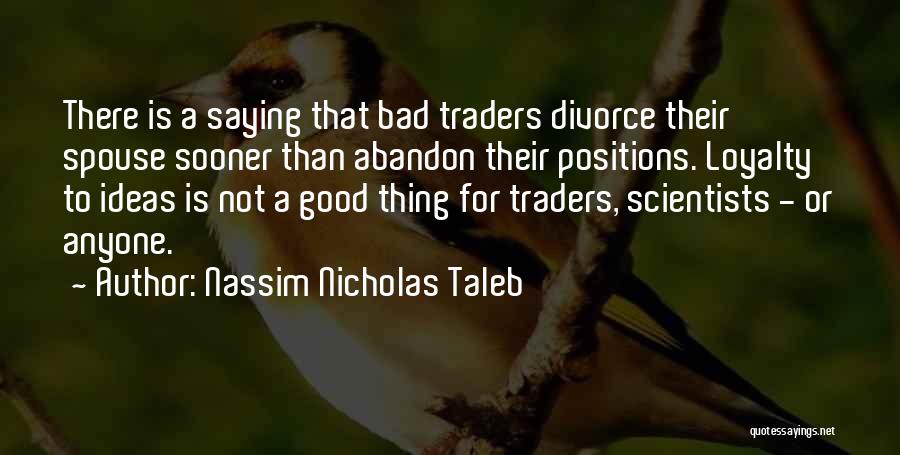 Ex Spouse Quotes By Nassim Nicholas Taleb