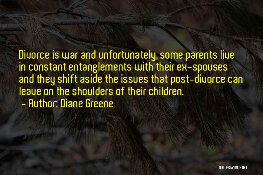 Ex Spouses Quotes By Diane Greene