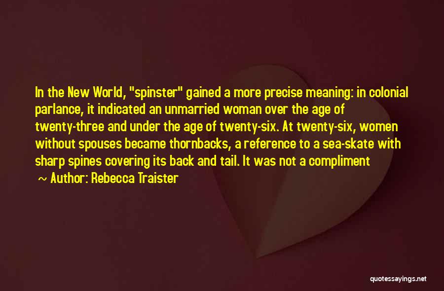 Ex Spouses Quotes By Rebecca Traister