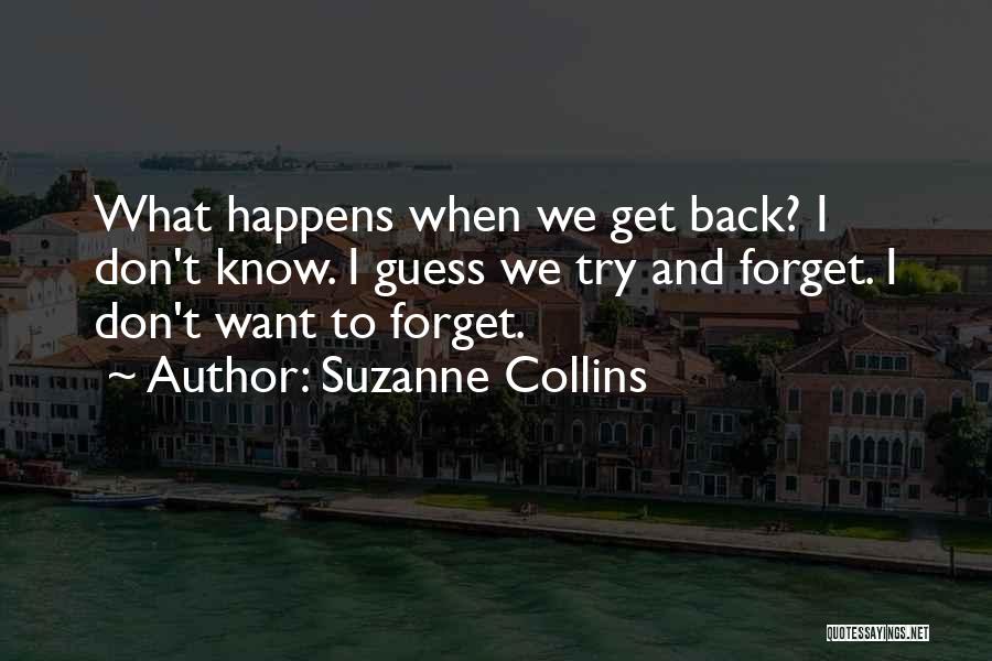 Ex Trying To Get Me Back Quotes By Suzanne Collins