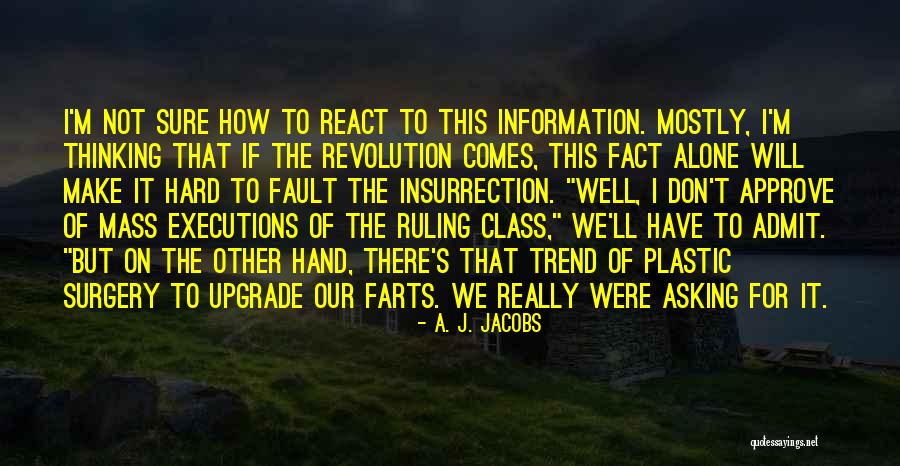 Ex Upgrade Quotes By A. J. Jacobs Ex Upgrade Quotes By A. J. Jacobs