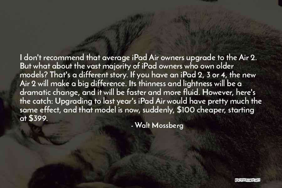 Ex Upgrade Quotes By Walt Mossberg