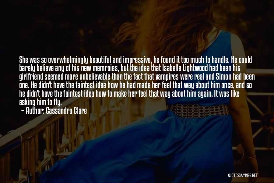 Ex With New Girlfriend Quotes By Cassandra Clare