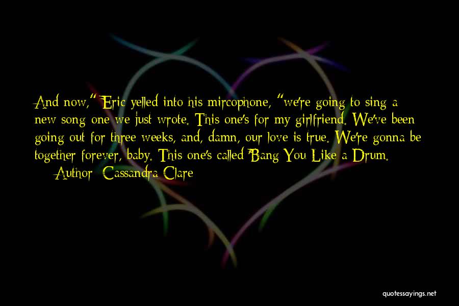 Ex With New Girlfriend Quotes By Cassandra Clare