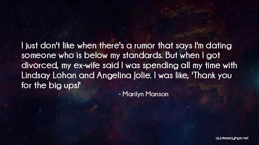 Ex With Someone Quotes By Marilyn Manson Ex With Someone Quotes By Marilyn Manson
