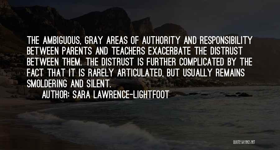 Exacerbate Quotes By Sara Lawrence-Lightfoot