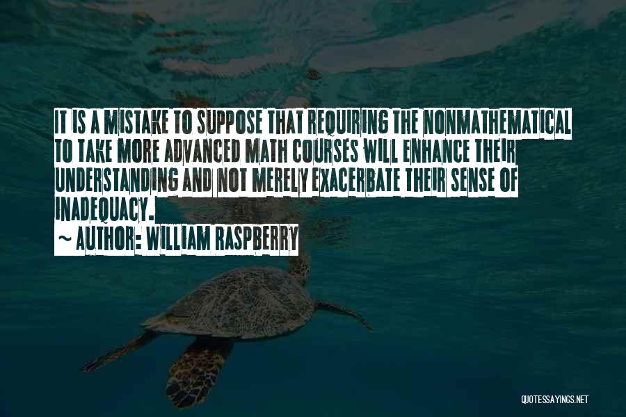 Exacerbate Quotes By William Raspberry