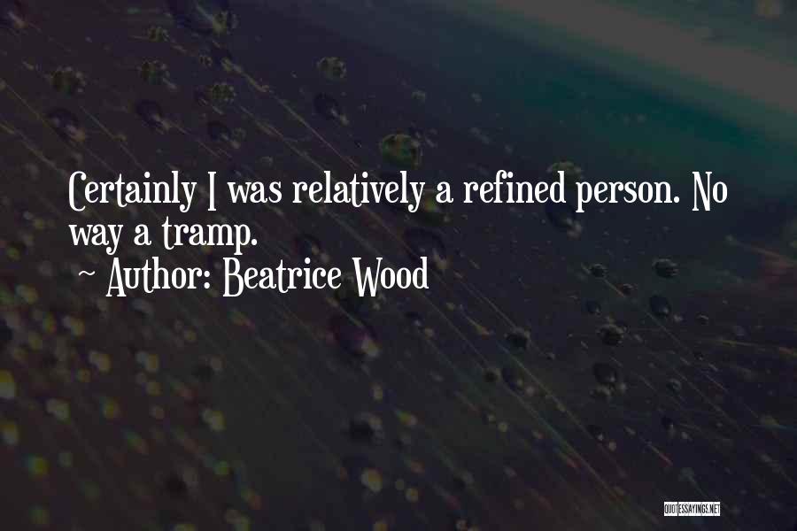 Exacerbates Synonym Quotes By Beatrice Wood