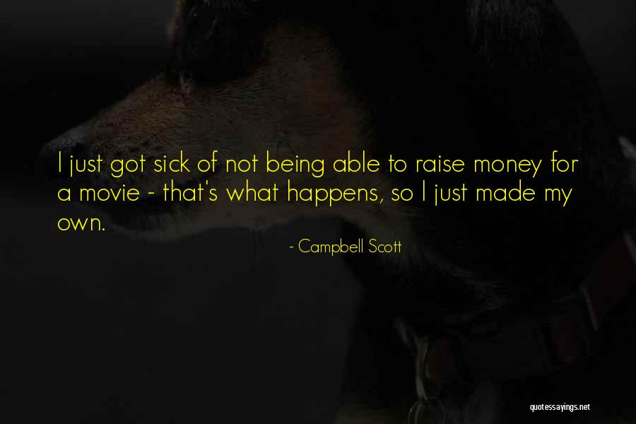 Exacerbating Pain Quotes By Campbell Scott Exacerbating Pain Quotes By Campbell Scott