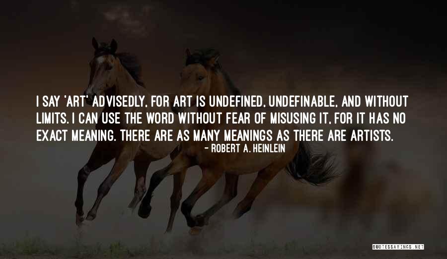 Exact Meaning Of Quotes By Robert A. Heinlein Exact Meaning Of Quotes By Robert A. Heinlein