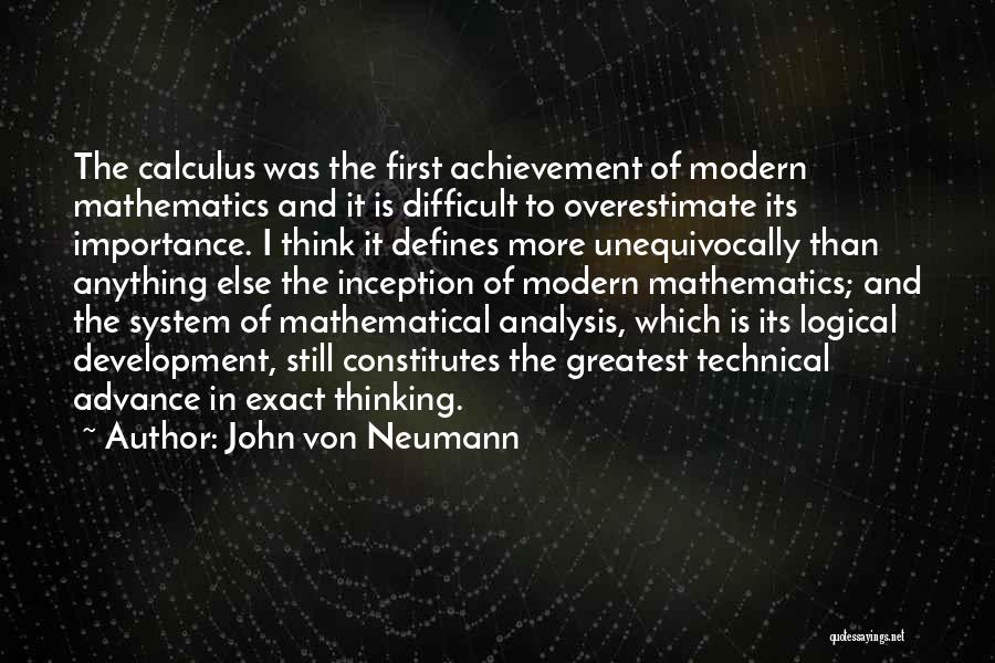 Exact Quotes By John Von Neumann