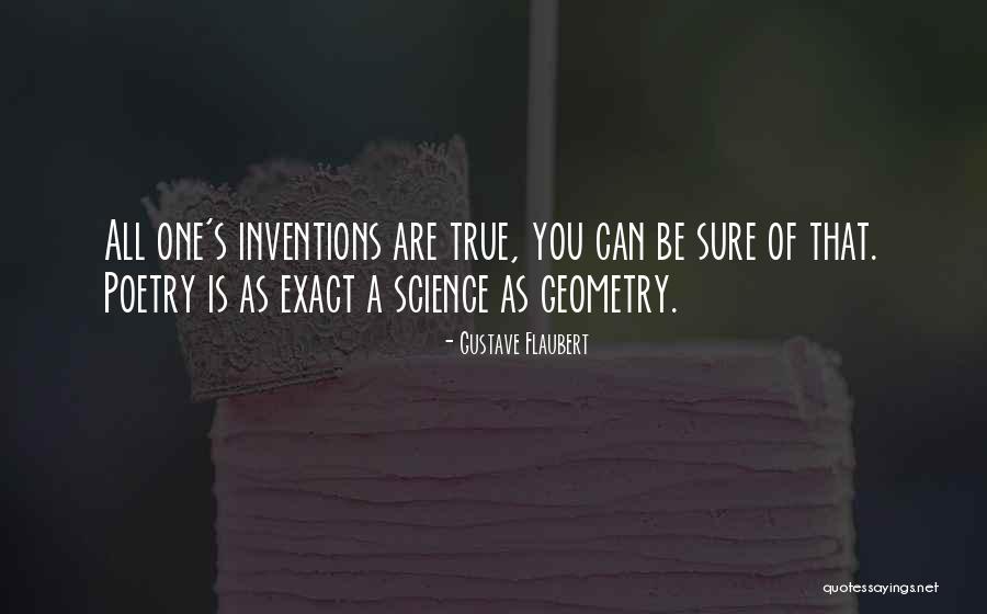 Exact Science Quotes By Gustave Flaubert Exact Science Quotes By Gustave Flaubert