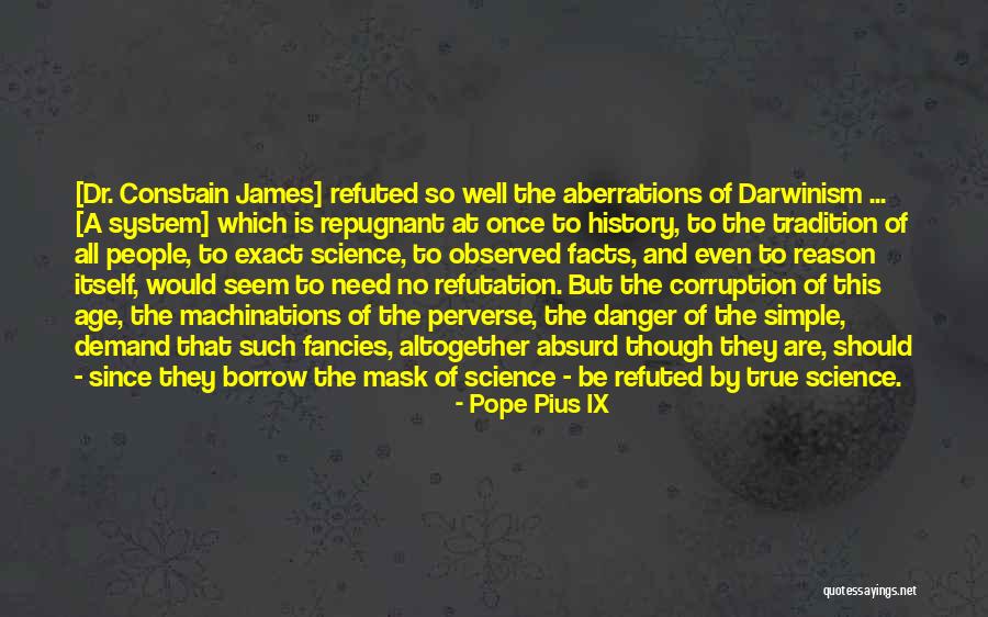 Exact Science Quotes By Pope Pius IX Exact Science Quotes By Pope Pius IX