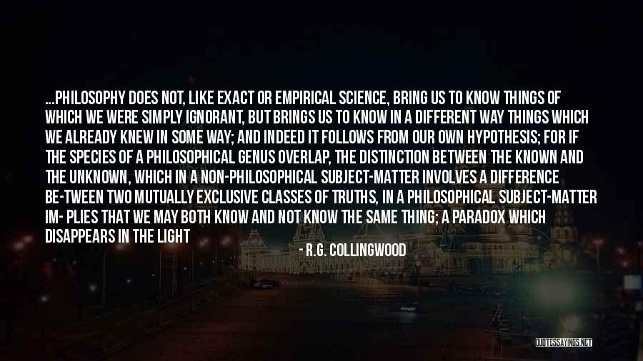 Exact Science Quotes By R.G. Collingwood Exact Science Quotes By R.G. Collingwood
