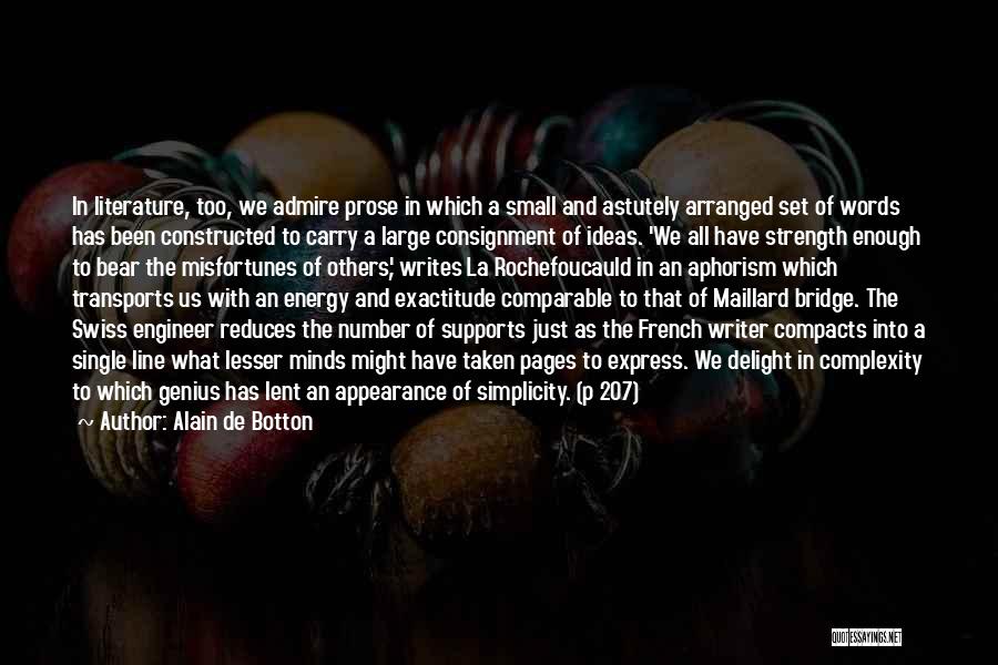 Exactitude Quotes By Alain De Botton