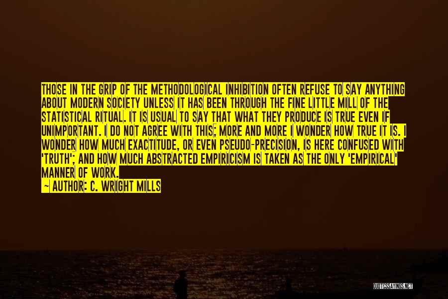 Exactitude Quotes By C. Wright Mills