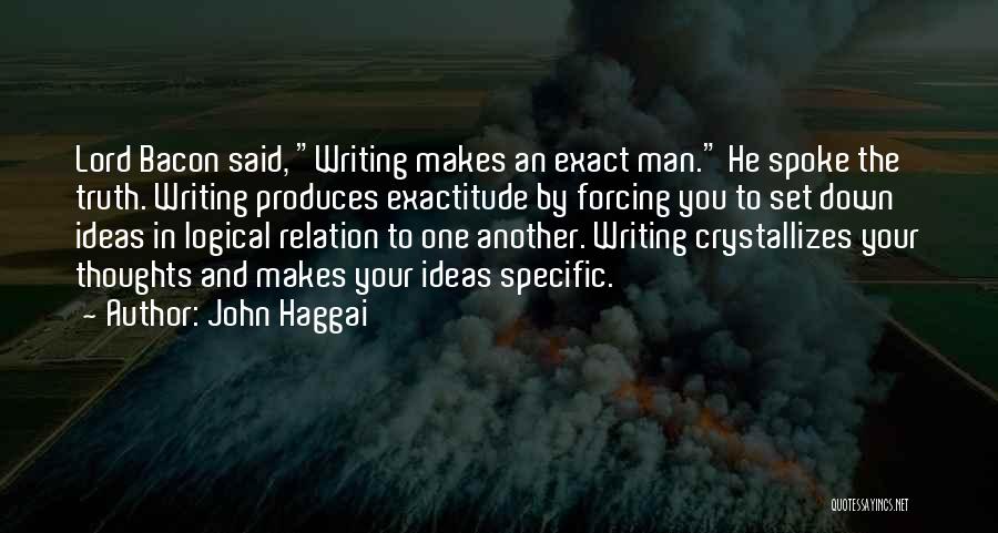 Exactitude Quotes By John Haggai