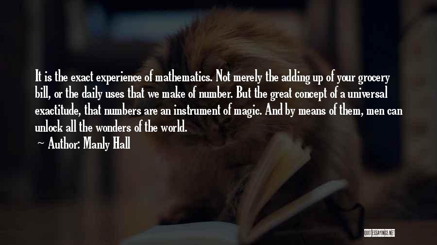 Exactitude Quotes By Manly Hall