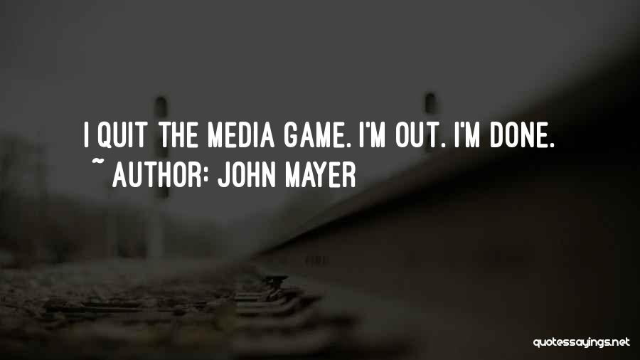Exacto Blade Quotes By John Mayer