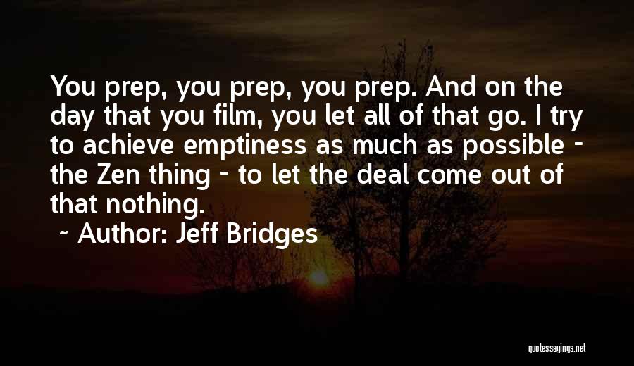 Exagerar En Quotes By Jeff Bridges