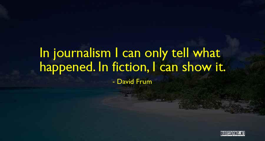 Exagerar Sinonimo Quotes By David Frum