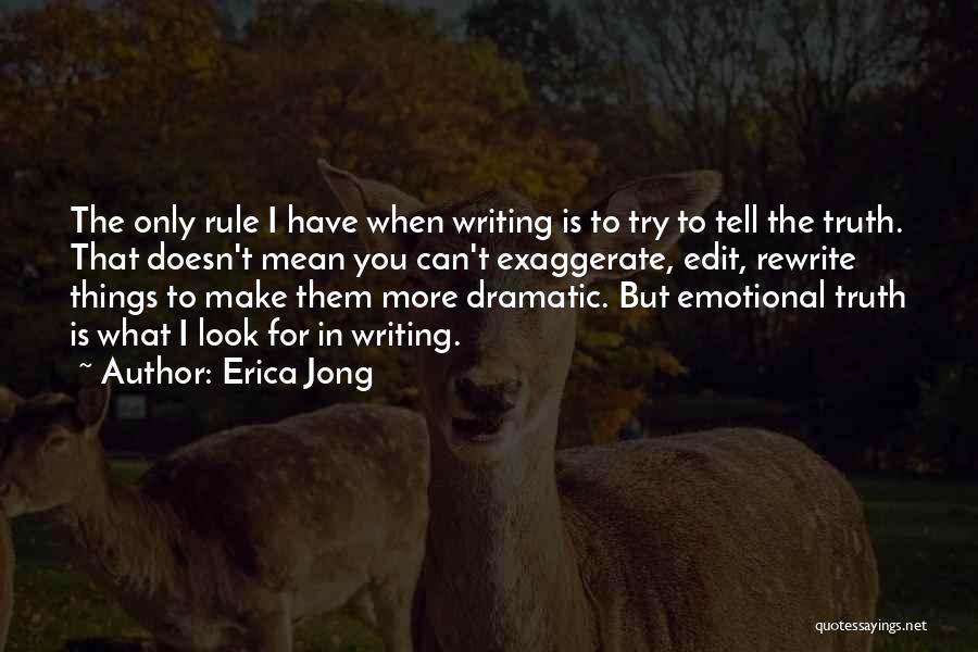 Exaggerate Quotes By Erica Jong